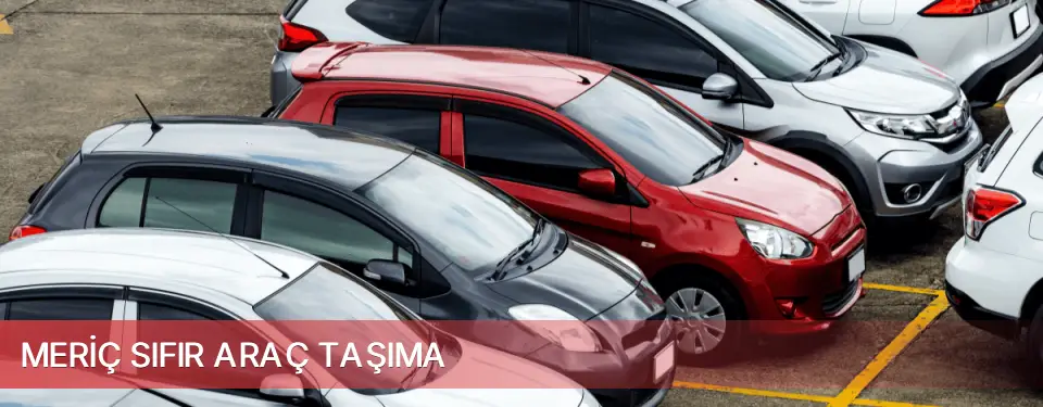 Meriç İlçemi Sıfır Araç Taşıma